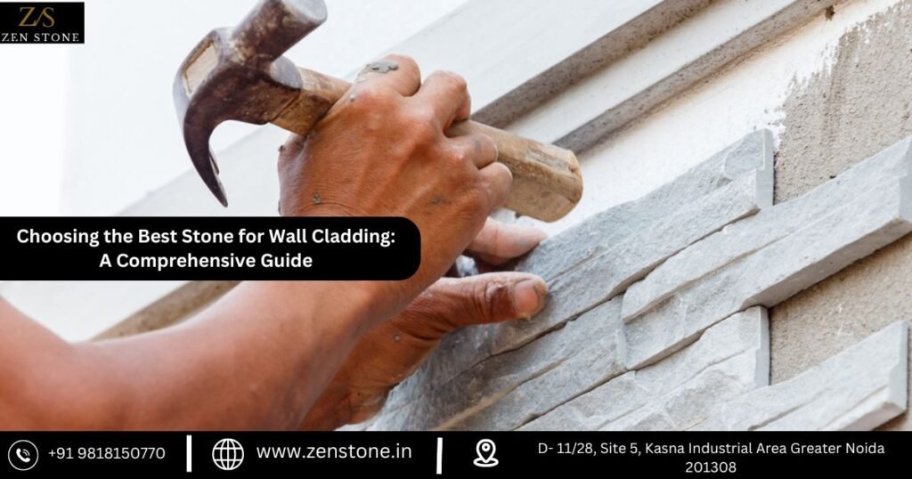 Choosing the Best Stone for Wall Cladding: A Comprehensive Guide