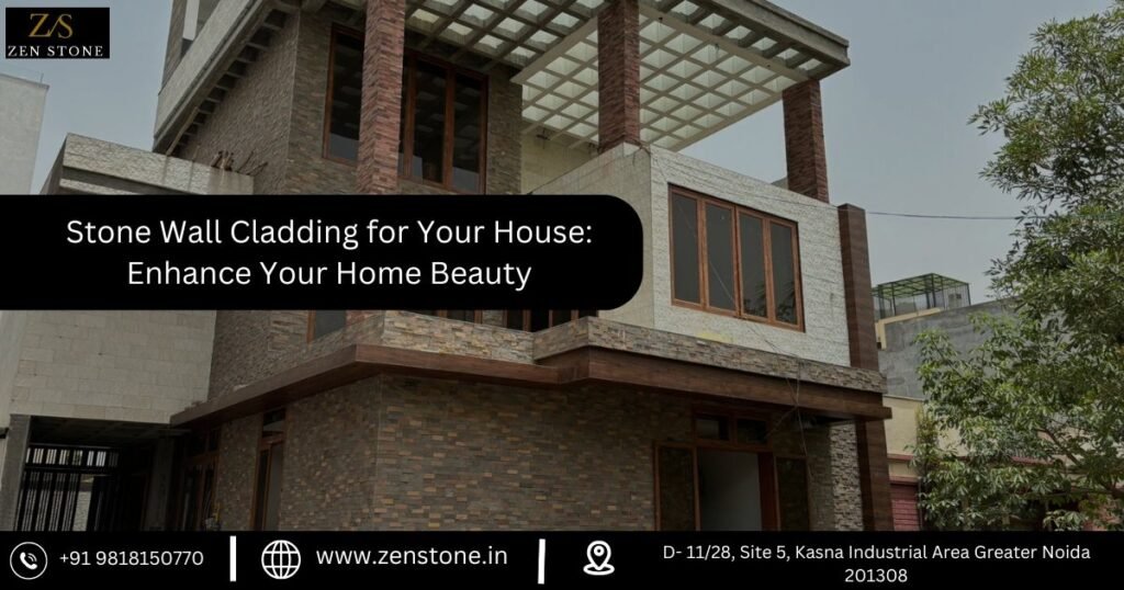 Stone Wall Cladding for Your House: Enhance Your Home Beauty